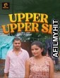 Upper Upper Se (2025) S01 Part 1 Jholmol Hindi Hot Web Series