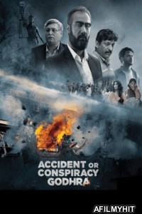 Accident or Conspiracy Godhra (2024) Hindi Movie HDRip
