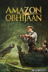 Amazon Adventure (2018) Hindi Movie HDRip