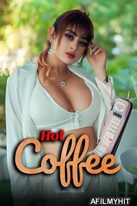 Hot Coffee (2025) S01 Part 1 Navrangott Hindi Hot Web Series