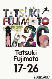 Tatsuki Fujimoto 17 26 (2025) Season 1 Hindi Dubbed Web Series HDRip